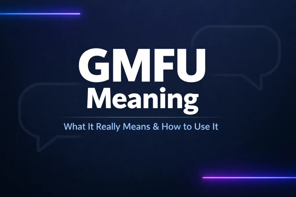 gmfu meaning